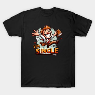 The Joe Is Finally Single! Be Proud! CHEER UP! - Retro Vintage Funny Style T-Shirt